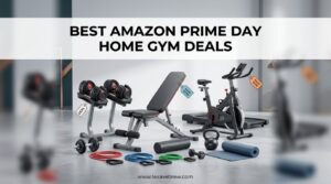 Best Amazon Prime Day Home Gym Deals