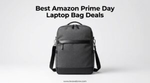 Best Amazon Prime Day Laptop Bag Deals