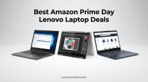 Best Amazon Prime Day Lenovo Laptop Deals