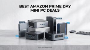 Best Amazon Prime Day Mini PC Deals