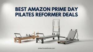 Best Amazon Prime Day Pilates Reformer Deals