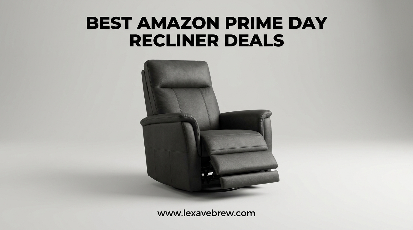 Best Amazon Prime Day Recliner Deals