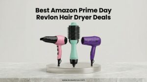 Best Amazon Prime Day Revlon Hair Dryer Deals