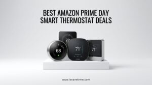 Best Amazon Prime Day Smart Thermostat Deals