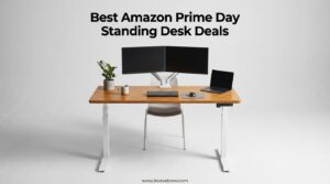 Best Amazon Prime Day Standing Desk Deals