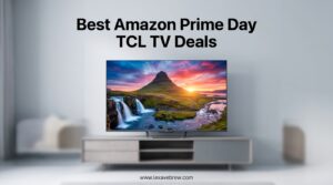 Best Amazon Prime Day TCL TV Deals