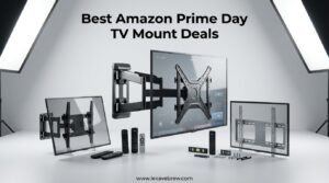 Best Amazon Prime Day TV Mount Deals
