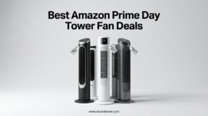 Best Amazon Prime Day Tower Fan Deals
