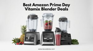 Best Amazon Prime Day Vitamix Blender Deals