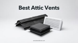 Best Attic Vents