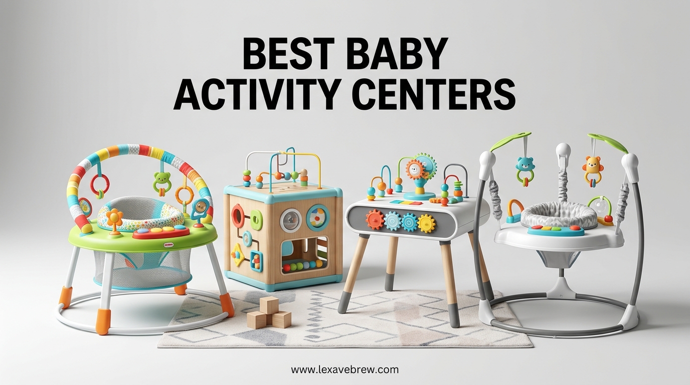 Best Baby Activity Centers
