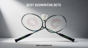 Best Badminton Sets