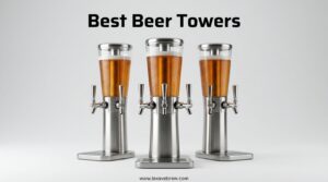 Best Beer Towers
