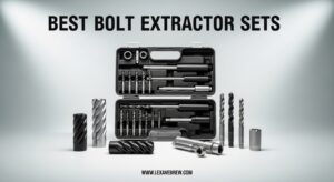Best Bolt Extractor Sets
