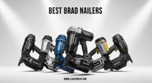 Best Brad Nailers