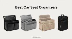 Best Car Seat Organizers