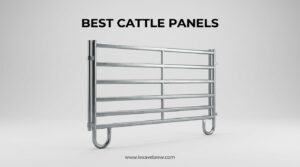 Best Cattle Panels
