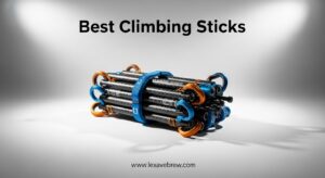 Best Climbing Sticks