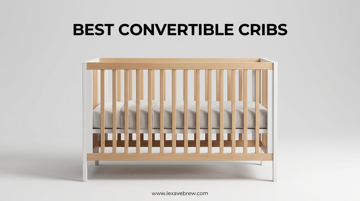 Best Convertible Cribs