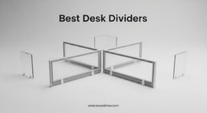 Best Desk Dividers