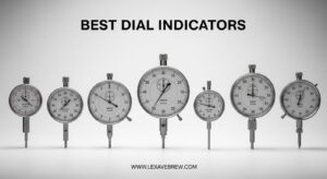 Best Dial Indicators