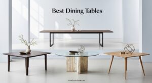 Best Dining Tables