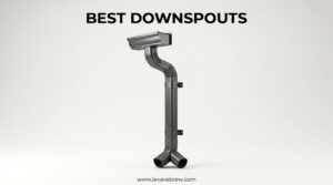 Best Downspouts