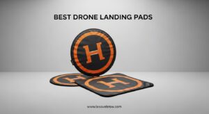 Best Drone Landing Pads