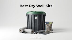 Best Dry Well Kits