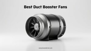 Best Duct Booster Fans