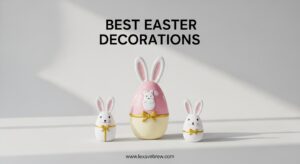 Best Easter Decorations