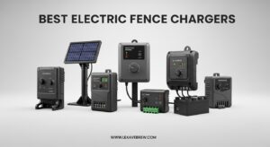 Best Electric Fence Chargers