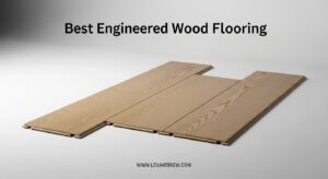Best Engineered Wood Flooring