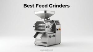 Best Feed Grinders