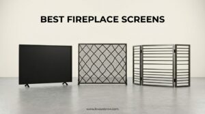 Best Fireplace Screens