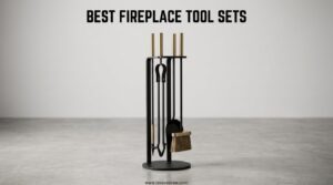 Best Fireplace Tool Sets
