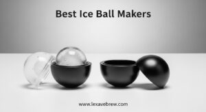 Best Ice Ball Makers