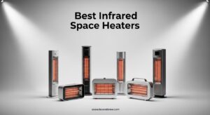 Best Infrared Space Heaters