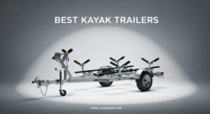 Best Kayak Trailers