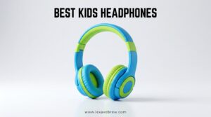 Best Kids Headphones