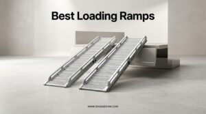 Best Loading Ramps