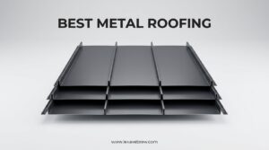 Best Metal Roofing
