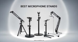 Best Microphone Stands