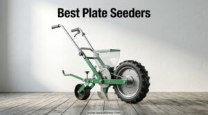 Best Plate Seeders