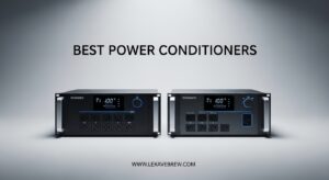 Best Power Conditioners