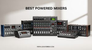 Best Powered Mixers