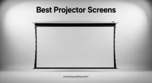 Best Projector Screens
