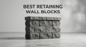 Best Retaining Wall Blocks
