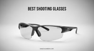 Best Shooting Glasses