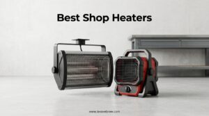 Best Shop Heaters